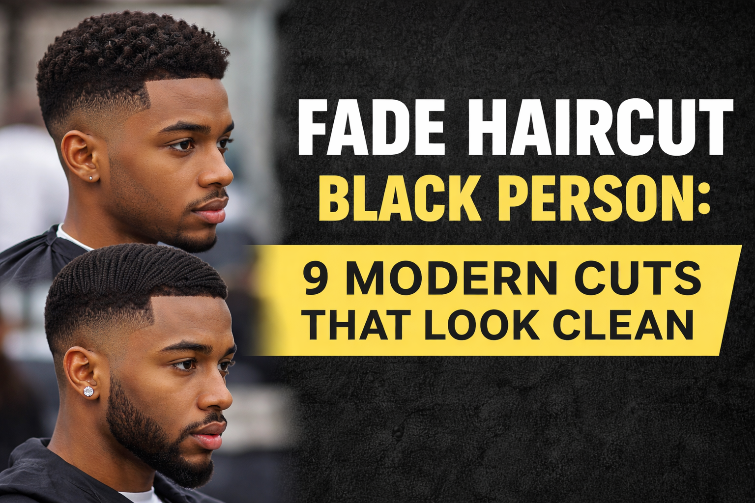 Fade Haircut Black Person